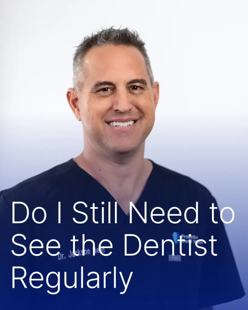 Do I Still Need to See the Dentist Regularly? | Complete Dental Care