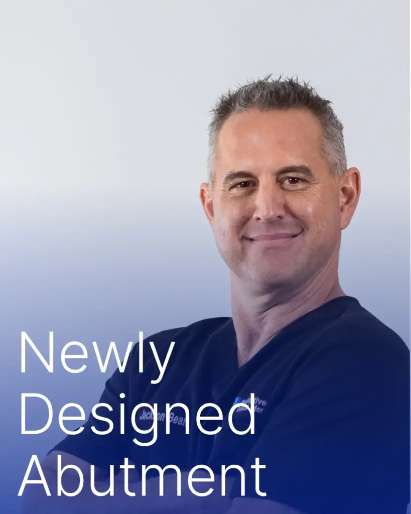 Newly Designed Abutment | Complete Dental Care